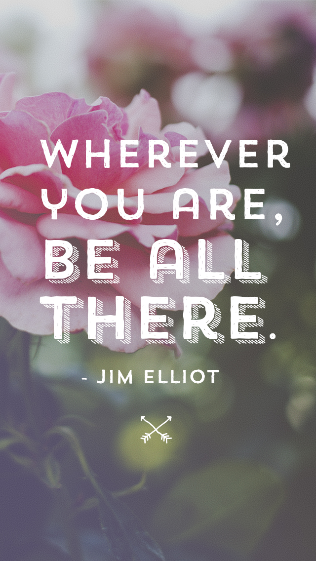 Wherever You Are, Be All There | 7 Powerful Mindfulness Quotes • Foodie