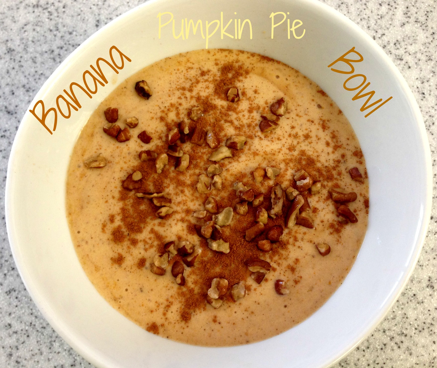 Banana Pumpkin Pie Bowl