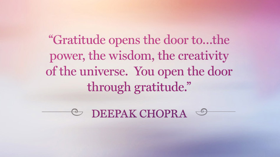 Gratitude-Deepak Chopra