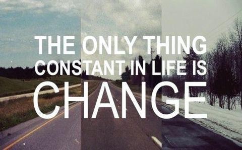 the only constant is change