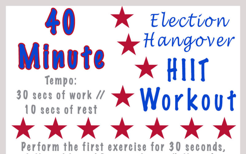 Election Hangover HIIT Workout