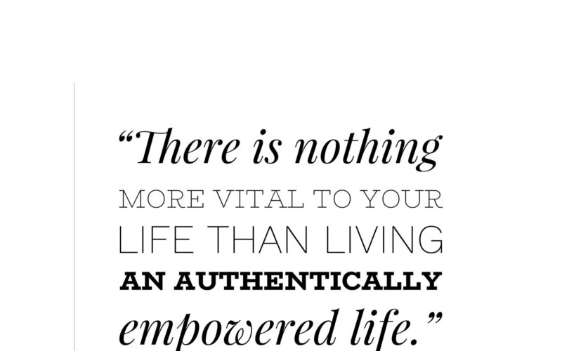 30 Inspirational Quotes for Living Boldly, Healthily & Authentically